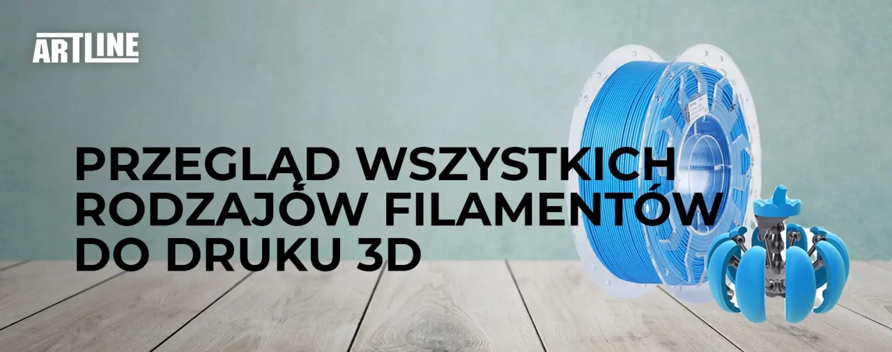 Przegląd wszystkich rodzajów filamentów do druku 3D